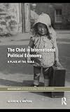 The child in international political economy : a place at the table