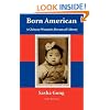 Born American: A Chinese Woman's Dream of Liberty