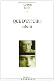 Revue Théâtrales  / Que d'espoir ! : Cabaret