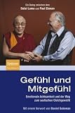 Produkt-Bild: Gef&uuml;hl und Mitgef&uuml;hl: Emotionale Achtsamkeit und der Weg zum seelischen Gleichgewicht