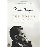TheNotes:RonaldReagan'sPrivateCollectionofStoriesandWisdom