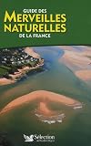 Guide des merveilles naturelles de la France