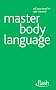 Master Body Language: Flash: Flash