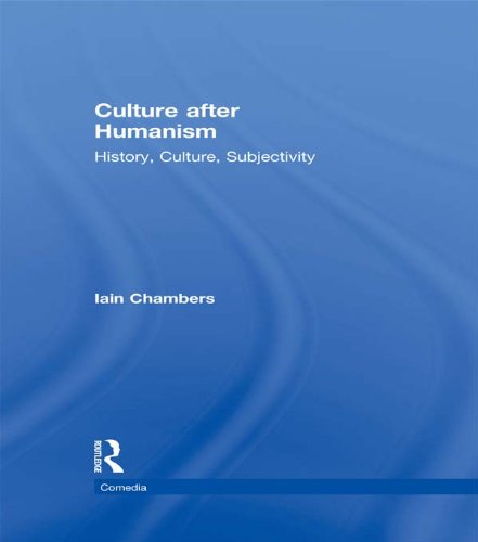 Culture after Humanism: History, Culture, Subjectivity (Comedia)