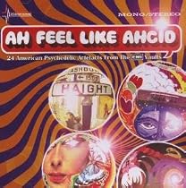 Ah Feel Like Ahcid: 24 American Psychedelic Artefacts From The EMI Vaults