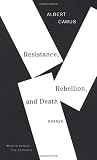 Resistance, Rebellion, and Death: Essays