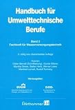 Handbuch f&uuml;r Umwelttechnische Berufe 2: Fachkraft f&uuml;r Wasserversorgungstechnik: BD 2 - Dieter Berndt, G&uuml;nter Bittner, Monika Drews