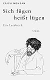 Sich f�gen hei�t l�gen: Ein Lesebuch