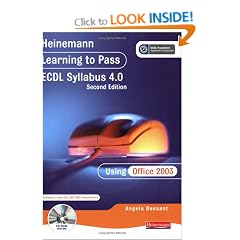 Learning to Pass ECDL 4.0 Using Office 2003 Revised Edition