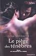 Les seigneurs de l'ombre : Le pi�ge des t�n�bres