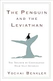 Image of The Penguin and the Leviathan: How Cooperation Triumphs over Self-Interest