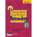 Penny Wise Finds Out About Borrowing