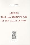 M�moire sur la d�rivation et son calcul inverse