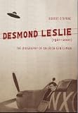 Desmond Leslie : the biography of an Irish gentleman, 1921-2001