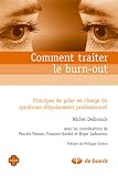 Comment traiter le burn-out ? : Principes de prise en charge du syndrome d'épuisement professionnel