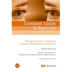 Comment traiter le burn-out ? : Principes de prise en charge du syndrome d'�puisement professionnel