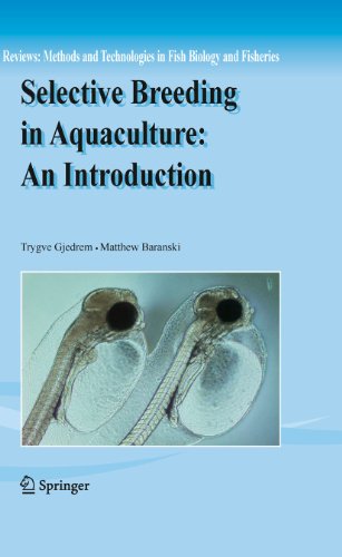 Selective Breeding in Aquaculture: an Introduction: 10 (Reviews: Methods and Technologies in Fish Biology and Fisheries)