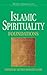 Islamic Spirituality: Foundations (World Spirituality)