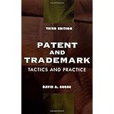 patent and trademark tactics and practice
