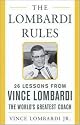 The Lombardi Rules: 26 Lessons from Vince Lombardi--the World's Greatest Coach (Mighty Managers Series)