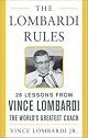 The Lombardi Rules (Introducing the McGraw-Hill Professional Education Series)
