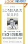 The Lombardi Rules: 26 Lessons from Vince Lombardi--the World's Greatest Coach (Mighty Managers Series)
