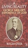 A living reality : the faith principle in the life of George Müller