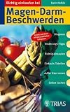 Richtig einkaufen bei Magen-Darm-Beschwerden: Diagnose. Ernährungs-Tipps. Richtig einkaufen. Einkaufs-Tabellen. Außer Haus essen. Selbst kochen. Schnell und sicher mit dem praktischen Leitsystem