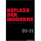 Reflexe der Moderne: eine architektengeneration 01-11. [dt. /engl.]von "upw nagel"