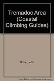 Tremadoc area: Tremadoc Rocks, Craig y Gelli and Carreg Hylldrem