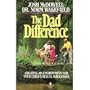 Dad Difference: Creating an Environment for Your Child's Sexual Wholeness