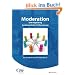 Moderation und Begleitung kontinuierlicher Verbesserung - Ein Handbuch f�r KVP-Moderatoren