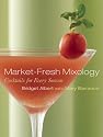 Market-Fresh Mixology: Cocktails for Every Season