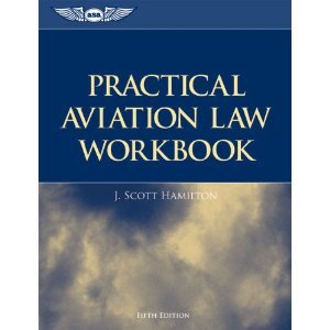 Practical Aviation Law Workbook 5th (Fifth) Edition
