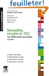 Sexualit�, couple et TCC. Volume 1 :...