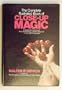The Complete Illustrated Book of Close-Up Magic: Professional Techniques Fully Revealed by a Master Magician