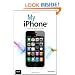My iPhone (covers iOS 5 running on iPhone 3GS, 4 or 4S) (5th Edition)