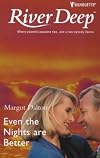 Crystal Creek #5: Even The Nights Are Better (Crystal Creek, No 5)