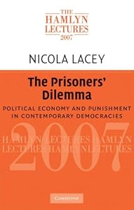 Image of The Prisoners' Dilemma: Political Economy and Punishment in Contemporary Democracies (The Hamlyn Lectures)