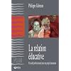 La relation �ducative : Un outil professionnel pour un projet humaniste