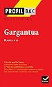 Profil Bac - Rabelais (Fran&ccedil;ois) Gargantua