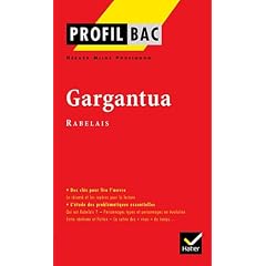 Profil Bac - Rabelais (Fran�ois) Gargantua