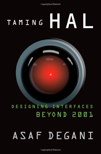 Taming HAL: Designing Interfaces Beyond 2001