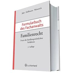 Formularbuch des Fachanwalts Familienrecht: Praxis des familiengerichtlichen Verfahrens