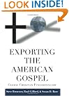 Exporting the American Gospel: Global Christian Fundamentalism