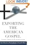 Exporting the American Gospel: Global Christian Fundamentalism