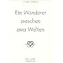 Ein Wanderer zwischen zwei Welten
