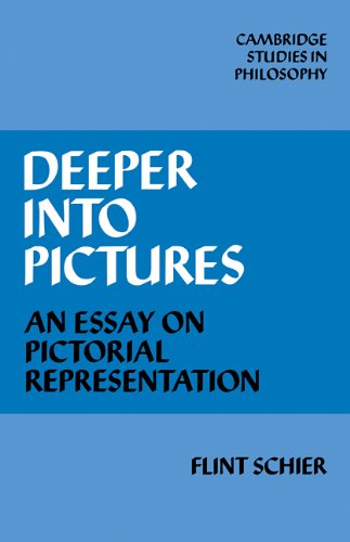 deeper into pictures an essay on pictorial representation cambridge studies in philosophy