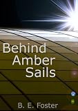 Behind Amber Sails