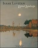 Isaak Levitan: Lyrical Landscape